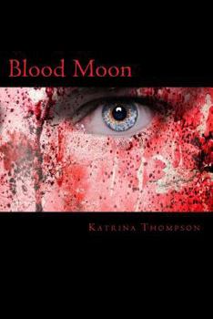 Blood Moon - Book #5 of the Blue Moon