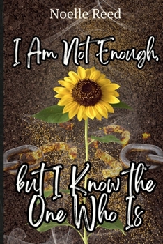 Paperback I Am Not Enough, but I Know the One Who Is Book