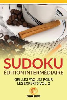 Paperback Sudoku Édition Intermédiaire: Grilles Faciles Pour Les Experts Vol. 2 [French] Book