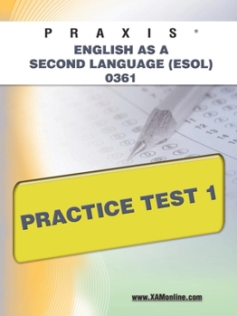 Paperback Praxis English as a Second Language (Esol) 0361 Practice Test 1 Book