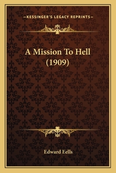 Paperback A Mission To Hell (1909) Book
