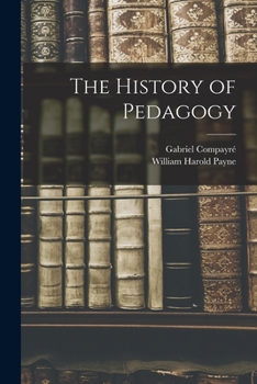 Paperback The History of Pedagogy Book