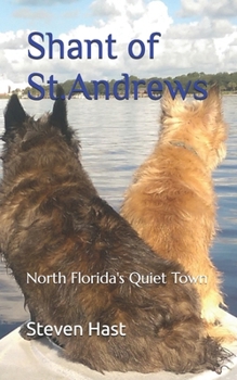 Shant of St. Andrews: North Florida's Quiet Town