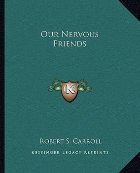 Our Nervous Friends: Illustrating the Mastery of Nervousness