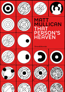 Mat Mullican: That Person's Heaven