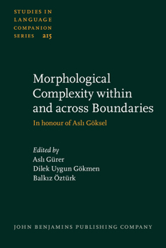 Hardcover Morphological Complexity Within and Across Boundaries: In Honour of Asli Goksel Book