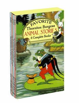 Favorite Thornton W. Burgess Stories: 6 Books