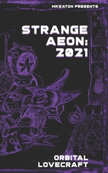 Paperback Strange Aeon: 2021: Orbital Lovecraft Book