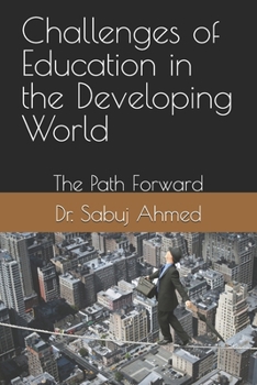Paperback Challenges of Education in the Developing World: The Path Forward Book