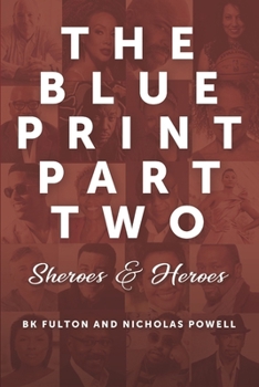 Paperback The Blueprint Part Two: Sheroes & Heroes Book