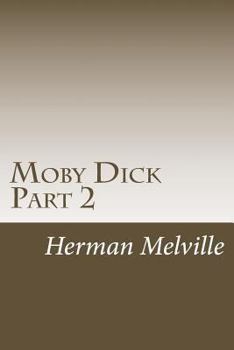 Paperback Moby Dick Part 2: Chapters 31-62 Book