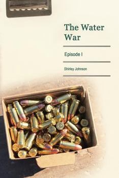 Paperback The Water War: Episode I Book