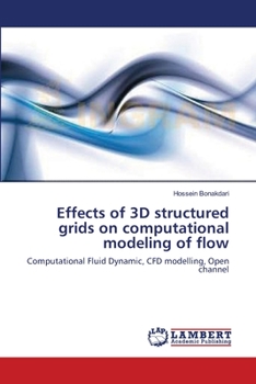 Paperback Effects of 3D structured grids on computational modeling of flow Book