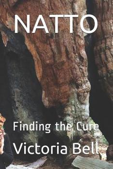 Paperback Natto: Finding the Cure Book