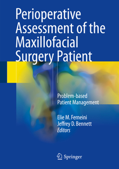 Hardcover Perioperative Assessment of the Maxillofacial Surgery Patient: Problem-Based Patient Management Book