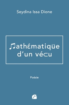 Paperback Mathématique d'un vécu [French] Book