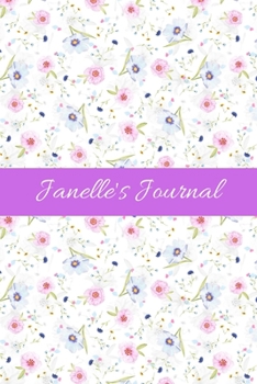 Paperback Janelle's Journal: Cute Personalized Name Notebook for Girls & Women - Blank Lined Gift Journal/Diary for Writing & Note Taking Book