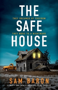 Paperback The Safe House: A twisty and totally addictive crime thriller Book