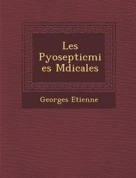 Paperback Les Pyoseptic Mies M Dicales [French] Book