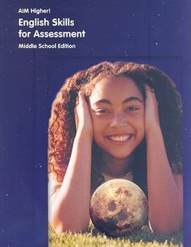 Paperback Aim Higher!: English Skills for Assessment, Middle School Book