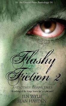 Paperback Flashy Fiction and Other Insane Tales 2 Book