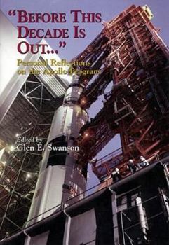 Hardcover Before This Decade Is Out...: Personal Reflections on the Apollo Program Book