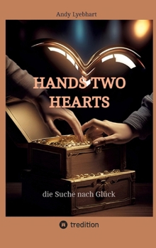 Paperback Hands Two Hearts: die Suche nach Glück [German] Book