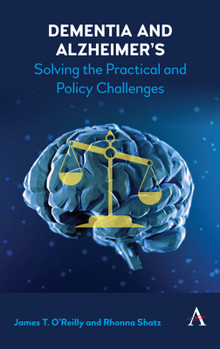 Hardcover Dementia and Alzheimer's: Solving the Practical and Policy Challenges Book