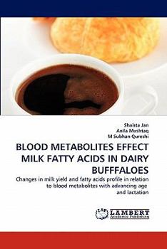 Paperback Blood Metabolites Effect Milk Fatty Acids in Dairy Bufffaloes Book