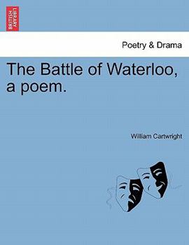 Paperback The Battle of Waterloo, a Poem. Book