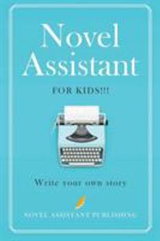 Paperback Novel Assistant for Kids: Write your own story Book