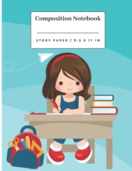 Paperback Composition Notebook.: Schoolgirl Story Paper notebook for Kindergarten - Third Grade. Book