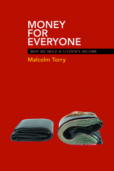 Paperback Money for Everyone: Why We Need a Citizen's Income Book