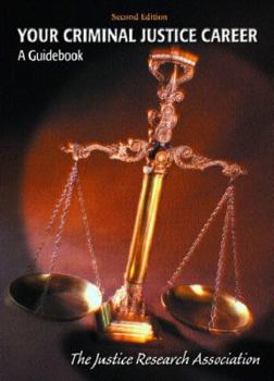 Paperback Your Criminal Justice Career: A Guidebook Book