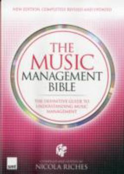Paperback Music Management Bible: New Revised Edition Book