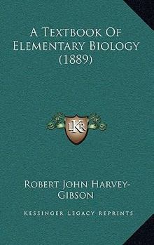 A Textbook of Elementary Biology