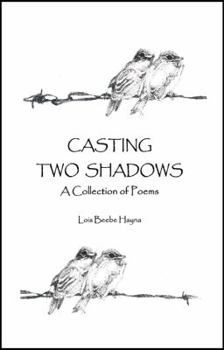 Paperback Casting Two Shadows: A Collection of Poems Book