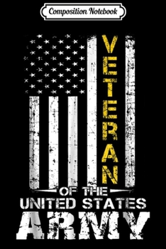 Paperback Composition Notebook: Veteran of United States US Army veteran Gold Journal/Notebook Blank Lined Ruled 6x9 100 Pages Book