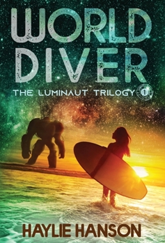 World Diver - Book #1 of the Luminaut Trilogy