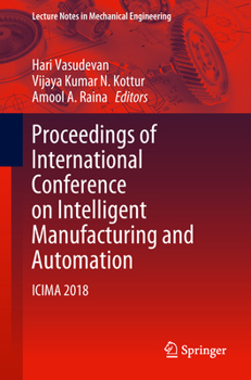 Paperback Proceedings of International Conference on Intelligent Manufacturing and Automation: Icima 2018 Book