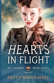 Hearts in Flight - Book #1 of the Bell Bomber Brides