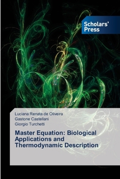 Paperback Master Equation: Biological Applications and Thermodynamic Description Book