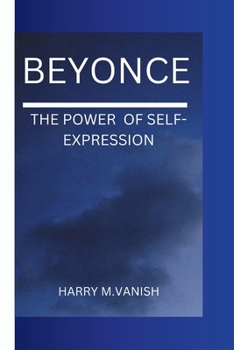 Beyonce: The Power of Self-Expression