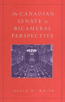 Paperback The Canadian Senate in Bicameral Perspective Book