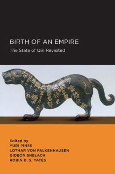Birth of an Empire: The State of Qin Revisited - Book  of the New Perspectives on Chinese Culture and Society