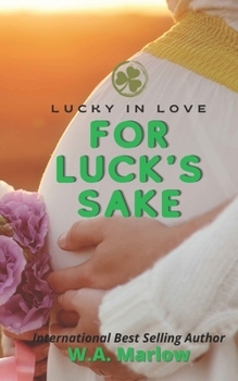 Paperback For Luck's sake: Lucky In Love Book