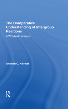 Hardcover The Comparative Understanding of Intergroup Relations: A Worldwide Analysis Book