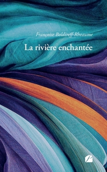 Paperback La rivière enchantée [French] Book