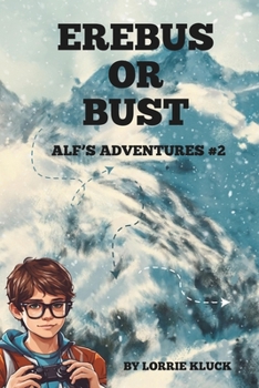 Paperback Erebus or Bust: Alf's Adventures Book #2 Book