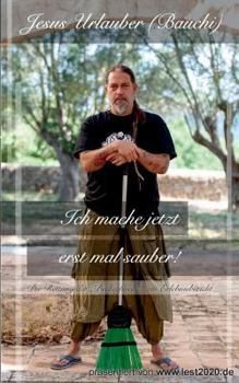 Paperback Ich mache jetzt erst mal sauber: Die Rettung der Beckerfinca [German] Book